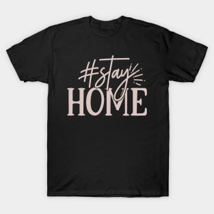 #stay home T-Shirt